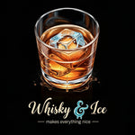 Whiskey & Ice